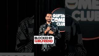 Blocked By The Girlfriend | Vikas Kush Sharma | Standup Comedy Crowd Work #standupcomedy #shorts