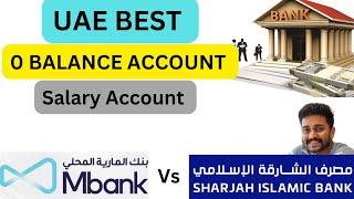 UAE Best ZERO BALANCE SALARY Account Details... Mbank vs SIB BANK #uae #money #bank