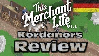 This Merchant Life - Review / Fazit [DE] by Kordanor Review