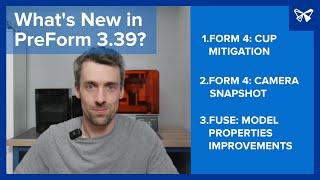 What's New in PreForm 3.39?