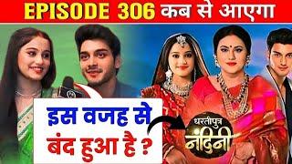 Dhartiputra Nandini Serial Why Off Air Dhartiputra Nandini Episode 306|Season 2 Kab Aayega