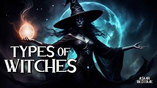 Types of Witches Explained: Understand Each Witch's Unique Power and Meaning