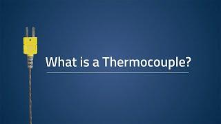 What is a Thermocouple? | How do They Work?