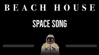 Beach House • Space Song (CC)  [Karaoke] [Instrumental Lyrics]