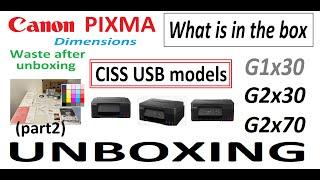 PIXMA G1430 G1530 G1730 G2430 G2730 G2470 G2570 G2770 Unboxing (part2) for G1030 G2030 G2070 series