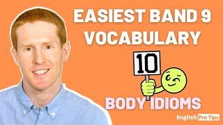 Easiest Band 9 Vocabulary | 10 Body Idioms for IELTS