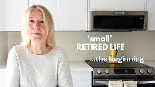 Small retired life....the beginning!