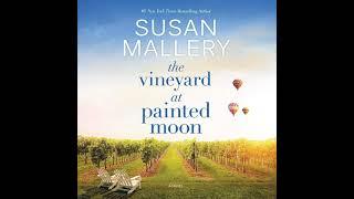 The Vineyard at Painted Moon By Susan Mallery  | Audiobook Full-Length