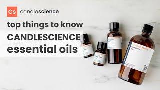 CandleScience Essential Oils: Top Things to Know