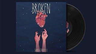 BROKEN (Official Audio) SARRB | Starboy X