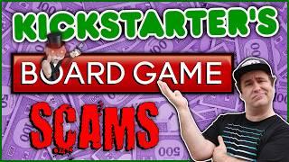 5 Kickstarter Board Game SCAMS / Crazy Crowdfunding Campaigns