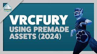 VRCFury - How to use premade VRCFury Assets (2024)