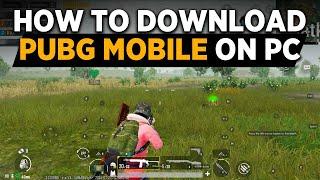 How to Download PUBG MOBILE on PC - pubg mobile emulator