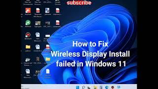 Wireless Display Install Failed in Windows 11 and Windows 10 Fixed