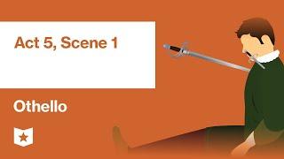 Othello by William Shakespeare | Act 5, Scene 1