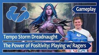 Tempo Storm Dreadnaught ‒ The Power of Positivity: Playing with Ragers ‒ Heroes of the Storm