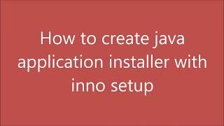 How to create java+mysql application installer (.exe) with inno setup