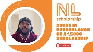 Applying for NL Scholarships: Study in the Netherlands