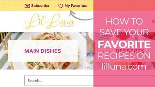 How to save your FAVORITE Videos on Lilluna.com