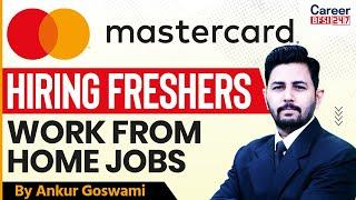 Apply Now! Mastercard Work From Home Jobs for Students & Graduates | By Ankur Sir