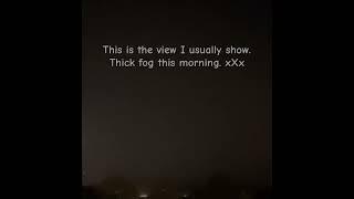 5:45 #woke #up to NO #view #misty #fog #thick #smog #morning #couldn’t #see #other #side of #road