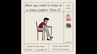 S7 E6: What You Need to Know as a New Student (Part 2)