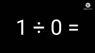 1 Divided By 0 Equals