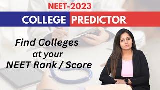 NEET COLLEGE PREDICTOR 2023 | MBBS 2023 | NEET MBBS COLLEGE PREDICTOR | MBBS COLLEGES AT YOUR SCORE