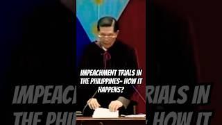 IMPEACHMENT TRIAL IN THE PHILIPPINES! WHAT IS THE PROCESS? #philippinepolitics  #labanpilipinas