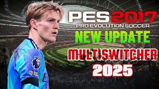 PES 2017 NEW UPDATE MULTISWITCHER 2025 AIO