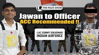 Jawan to Officer !! ACC Entry AIR-9 shares his Inspiring Journey ft Sunny Ep-254