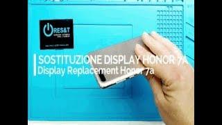 Riparazione Sostituzione DISPLAY HONOR 7A / HUAWEI Y6 2018  - Disassembly Replacement Repair Guide