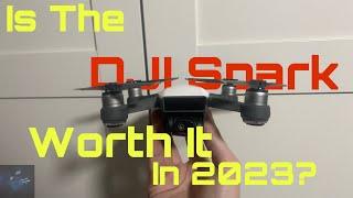 Is the DJI Spark worth it in 2023/2024?