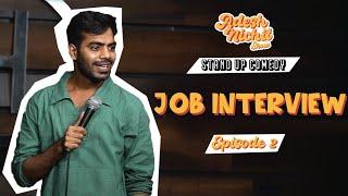 JOB INTERVIEW | Ep-2 |Stand-up Comedy by Adesh Nichit