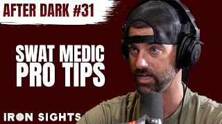 #31 After Dark - SWAT Tac Medic Pro Tips That Save Lives with Patrol Officer Greg Simpson