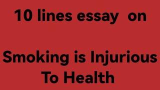 10 lines essay on smoking is injurious to health //essay on smoking //paragraph on smoking/ smoking