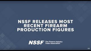 Firearm Production Report | NSSF News