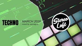 Stereo Loft 54 | Techno Mix | March 2018 | mixed by Sanmiguel