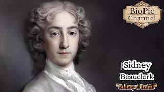 Sidney Beauclerk, "Sidney the Useless", British fortune hunter and gigolo, grandson of King Charl...