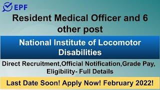 Resident Medical Officer and 6 other post in National Institute of Locomotor Disabilities