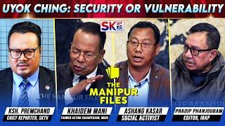 "UYOK CHING: SECURITY OR VULNERABILITY " on "THE MANIPUR FILES" [07/01/25] [LIVE]