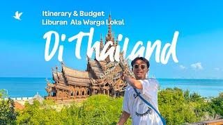 Itinerary & Budget Liburan 6D5N Ala Warga Lokal di Thailand