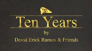 TEN YEARS ON YOUTUBE! (Anniversary Collab Special) || David Erick Ramos