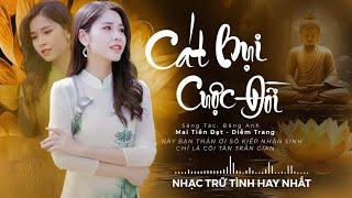 Cát Bụi Cuộc Đời Lấy Đi Hàng Triệu Nước Mắt Người NgheNhạc Trữ Tình Hay Nhất - Bolero Nhạc Vàng Xưa