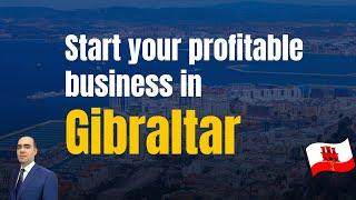 Gibraltar company formation advantage in 2023: Here's why Gibraltar is your best bet explained!