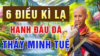 [Thích Minh Tuệ] 6 Điều Bí Ẩn Và Kỳ Lạ Đến Mức Khó Hiểu Về Thầy #mới- Khiến Người Nghe Bàng Hoàng