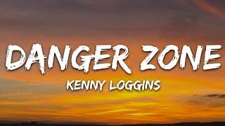 Kenny Loggins - Danger Zone (Lyrics)