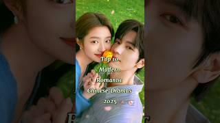 Top 10 Modern Romantic Chinese Dramas 2025 #chinesesdrama #cdrama #newchinesedrama #whiteolivetree