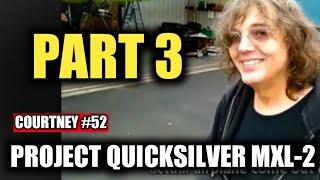 COURTNEY #52: Project Quicksilver MXL-2, New Parts-Built Airplane, Part 3