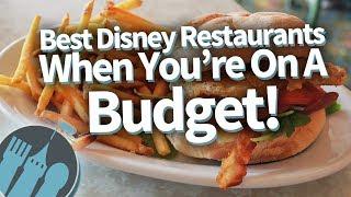 Disney World's Best BUDGET Restaurants!